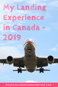 My Landing Experience in Canada 2019
