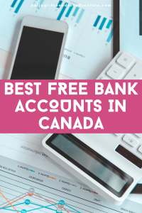 Best-Free-Bank-Accounts-in-Canada-for-Newcomers